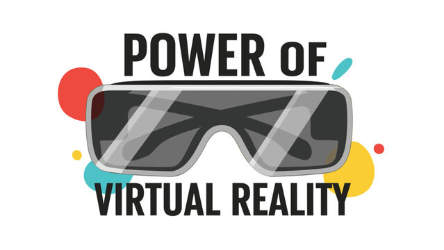 Modern graphic highlights the power of virtual reality technology with a central illustration of futuristic VR goggles.