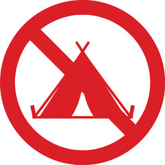 Fototapeta premium No Camping Allowed Sign with Red Prohibition Symbol and Tent Icon Vector Illustration