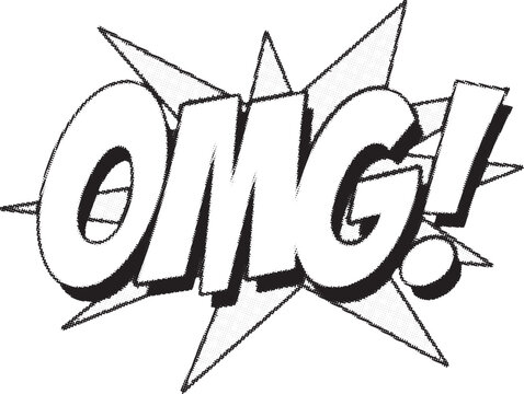 Black and white comic book style graphic displays surprised abbreviation omg exclamation