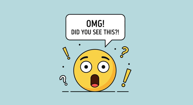 Surprised yellow emoticon face with "OMG! DID YOU SEE THIS?!" text bubble on a light blue background.