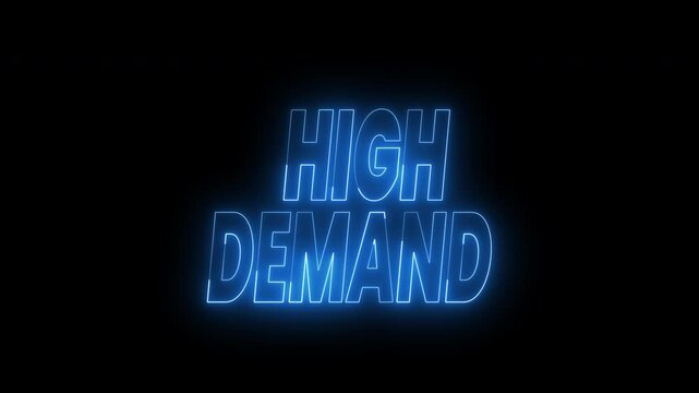 High demand text animation in bright blue glow. 4k animated typography Suitable for opener videos of marketing materials, social media, and business presentations.