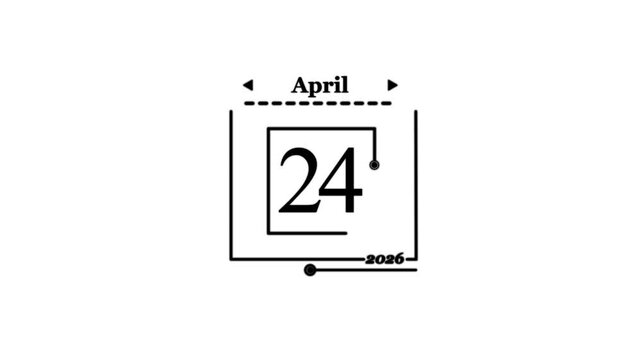 April 24th 2026 calendar date graphic twenty-four A very important date in the calendar. Signing a day on a calendar. white background.4k