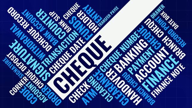 Cheque Word Cloud Animation for Banking, Account Handling, Financial Payment. Cheque Bold Blue Kinetic Typography
