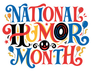 Funny and Comedic Vector Illustration, National Humor Month Design