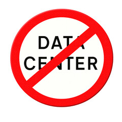 Digital composite. ..Road sign no data centers (American spelling.)..PNG file