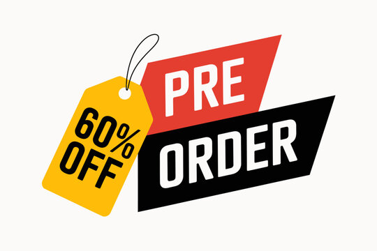 Pre order 60 percent off discount tags on white background