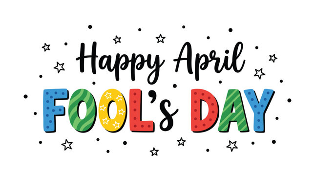 Happy april fools day colorful typography banner with stars
