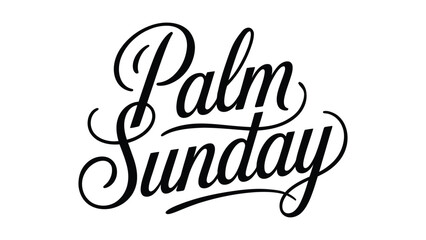  Elegant Palm Sunday Calligraphy Typography Design With Decorative Swashes, Christian Holy Week Religious Celebration Greeting Text Illustration In Stylish Script For Church Banner Poster Card
