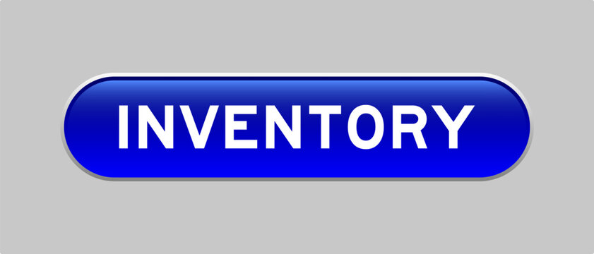 Blue color capsule shape button with word inventory on gray background