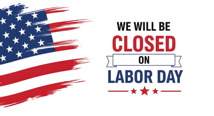 Naklejka premium Labor day closure notice with american flag