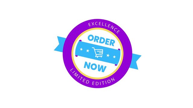 Limited edition excellence badge with order now shopping cart 4k animated stock video in white color background