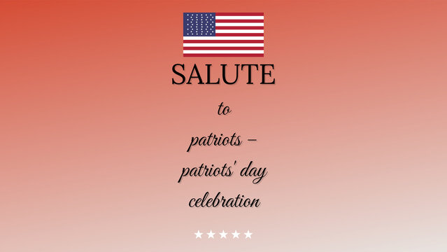 Salute To Patriots Patriots' Day Celebration