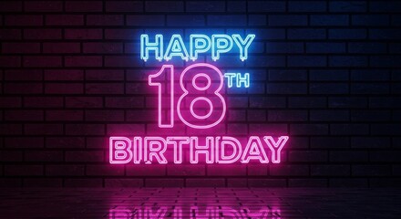 Obraz premium Happy 18th Birthday Glowing Neon 3D Typography Greeting Card, Modern Nightlife Event Poster