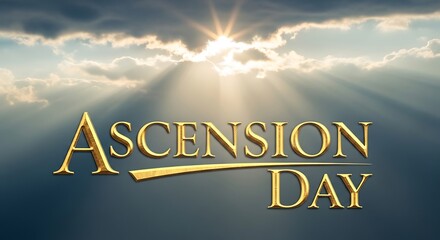 Ascension day golden text against cloudy sky with sun rays