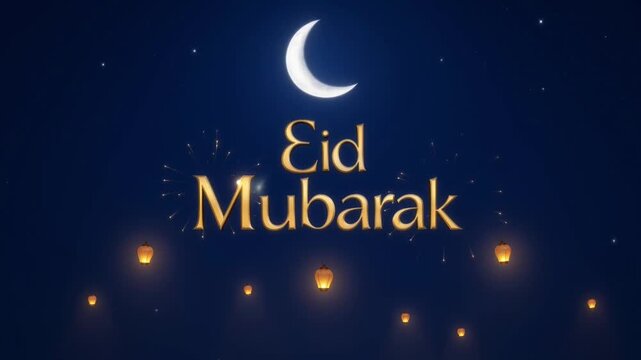 Animated Eid Mubarak message with a crescent moon, sparkling fireworks and floating lanterns against a night sky , Generative Ai