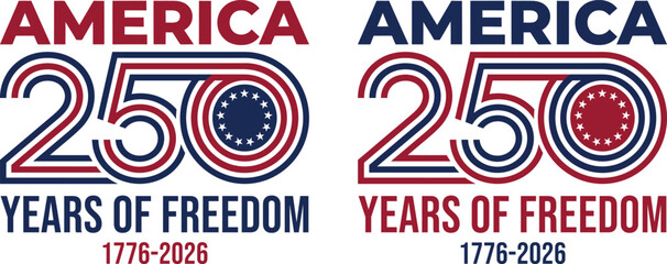 America 250 Celebrating two and a half centuries of freedom and history © firoz
