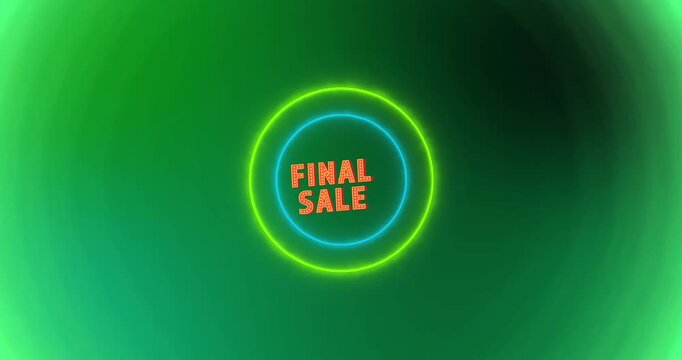 Animation of final sale text and neon circle on black background
