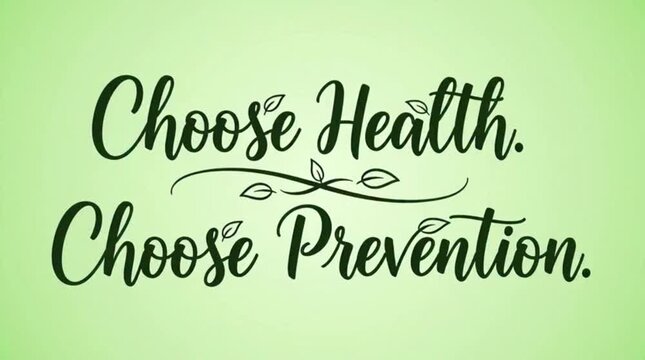 Script typography &ldquo;Choose Health. Choose Prevention.&rdquo;