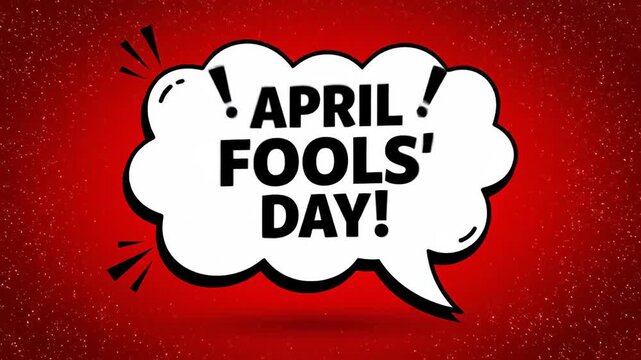 April Fools Day text in comic speech bubble on red background