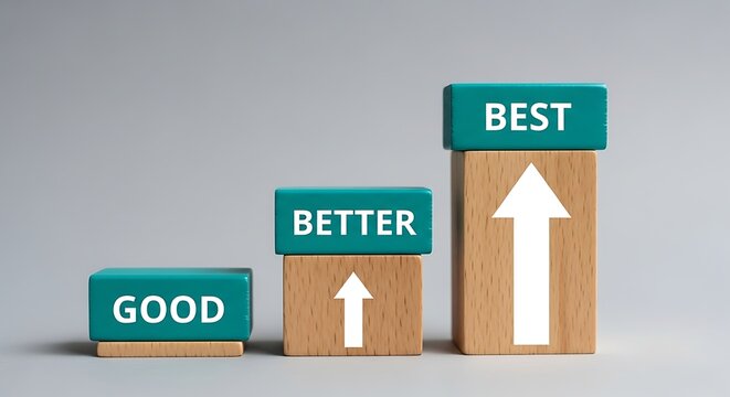 Good better best blocks symbolize continuous personal and business development journey