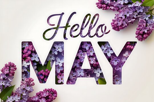 Hello may text with lilac flowers and leaves on white background springtime concept floral lettering spring season greeting beautiful floral design