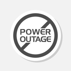Power Outage Sign sticker isolated on gray background