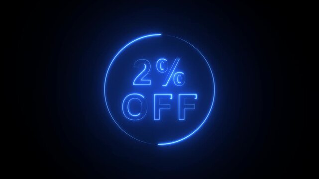 Blue neon 2 percent off discount symbol with glowing circle on black background sale offer