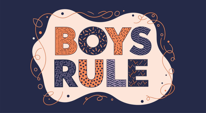 Bold and playful typographic design saying boys rule with various patterns in each letter on a decorative background.