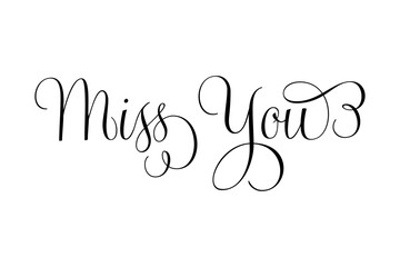 Miss You - Miss You message text letter word typography hand drawn
