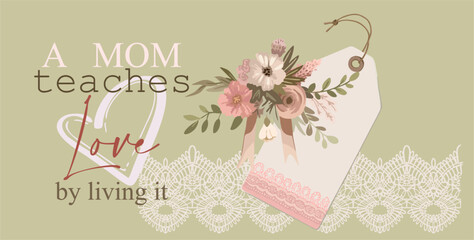 A fully editable Mother's Day poster (card) in pastel colors. A sweet flat-style illustration featuring lace, a bouquet of flowers, a tag, and greeting text. © Виктория Юрьевна