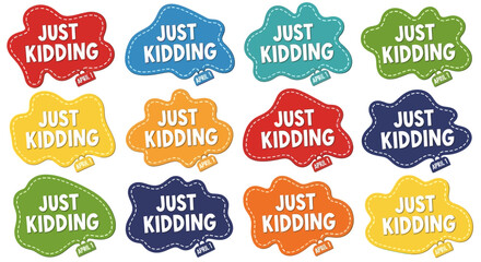 Obraz premium Colorful 'just kidding' speech bubbles in various shapes and sizes on white background for humor and playful communication