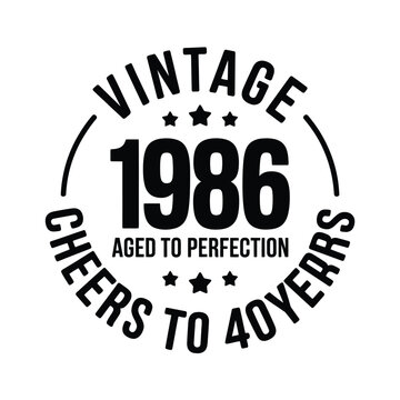 Vintage design featuring the year 1986 and a celebratory message