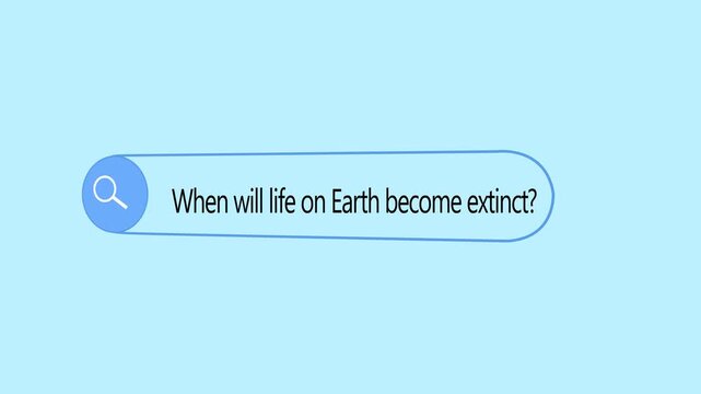 When will life on Earth become extinct? - Internet browser search bar question typing text with camera movement.