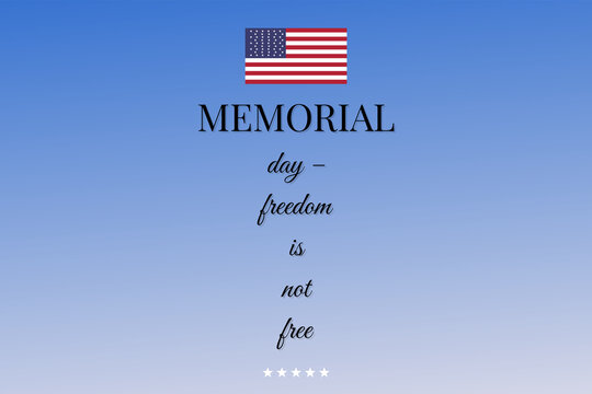 Memorial Day Freedom Is Not Free