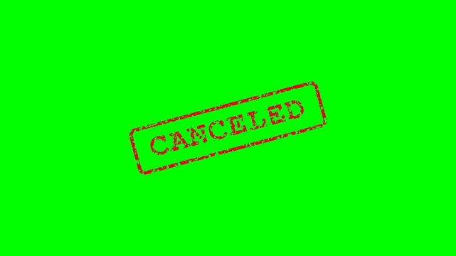 Red Canceled Stamp on Green Screen.