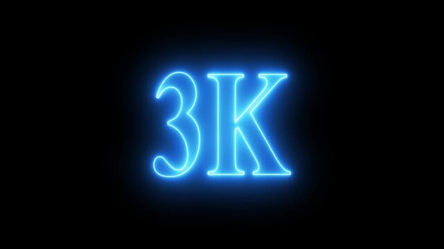 3K subscribers milestone neon sign glowing blue light motion video footage 4k cinematic clip,Neon 3K glowing sign in dark motion video footage ultra HD cinematic red light digital display clip
