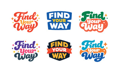 Obraz premium Seasonal holiday banner with promotional slogan presenting modern lettering logo set for Find Your Way suitable for branding and