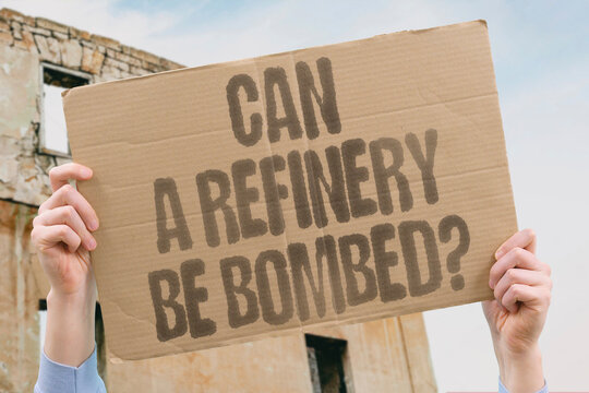 "Can A Refinery Be Bombed?" Refineries are high-value targets and their destruction would send global oil prices soaring. OIL. REFINERY. ATTACK. ENERGY. SECURITY.
