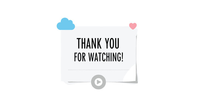 A crumpled white paper note with THANK YOU FOR WATCHING! text, a play button, a blue cloud, and a pink heart is pinned to a white background.