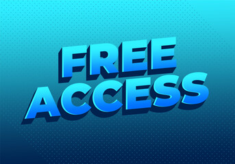 Bold 3D blue text reading free access on gradient teal to dark blue dotted background, high contrast promotional graphic.