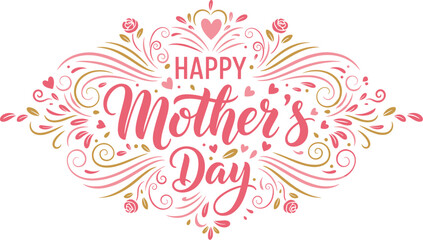 Elegant pink and gold calligraphy for happy mother's day with floral swirls on white. Greeting Card