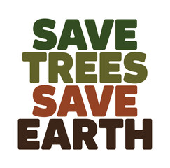 Obraz premium A colorful graphic illustration promoting environmental conservation with a bold message