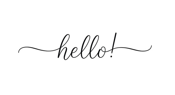 Elegant black script text saying hello with stylish flourishes on a plain white background for a friendly greeting or message.