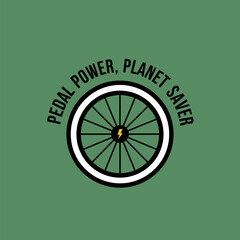 Bicycle Wheel with Lightning Bolt and Text Pedal Power Planet Saver on Green Background