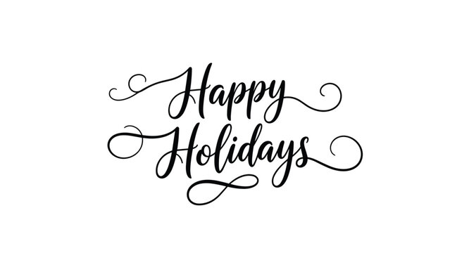 Elegant happy holidays calligraphy in a cursive script with decorative swirls on a plain white background for seasonal cards.