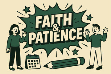 Naklejka premium Faith and Patience. Faith and Patience banner, flat vector illustration, bold oversized text inside comic burst banner, cartoon characters standing and waving