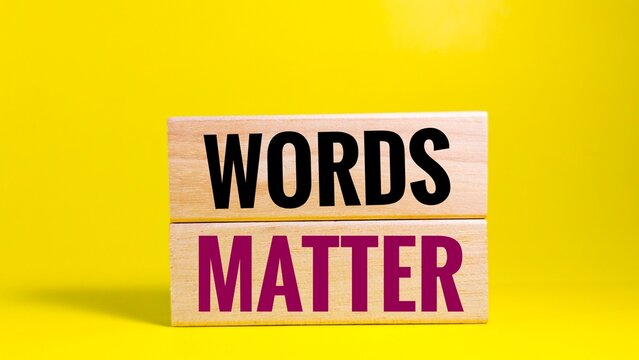 Two stacked blocks reading &ldquo;WORDS&rdquo; and &ldquo;MATTER&rdquo; emphasize the power of language, highlighting how communication shapes education, awareness, and advocacy in society.