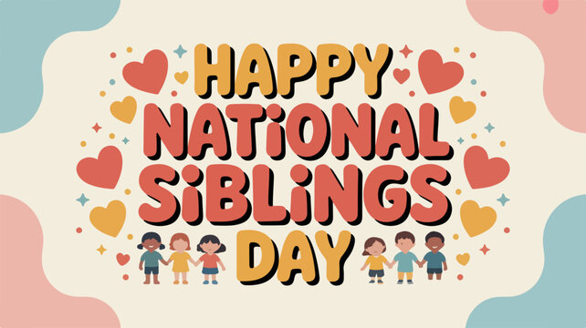 Happy national siblings day greeting card with colorful cartoon children and hearts on pastel background