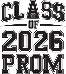 Class of 2026 Prom collegiate block typography design © MdMezbahul