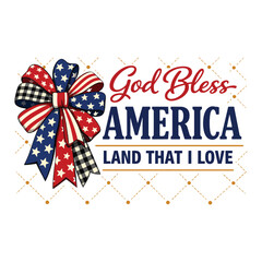 Obraz premium God Bless America Land That I Love Patriotic USA Ribbon Bow Independence Design